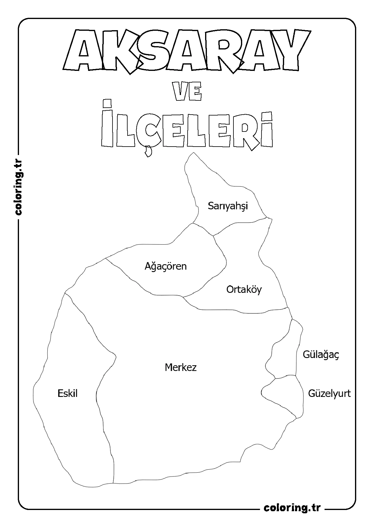 Aksaray ve İlçeleri Harita Boyama Sayfası